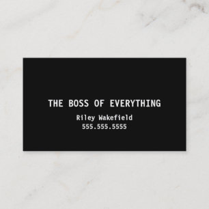 The Boss of Everything Funny Black Business Card