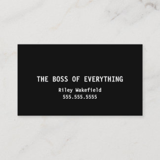 The Boss of Everything Funny Black Business Card