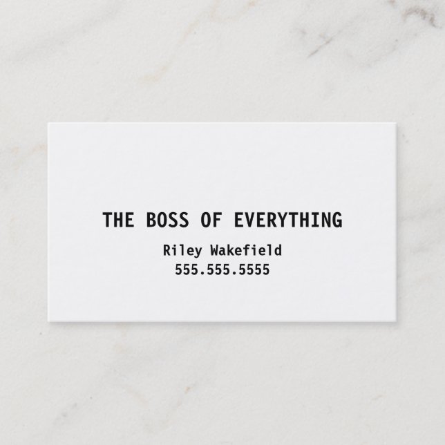 The Boss of Everything Funny White Business Card (Front)