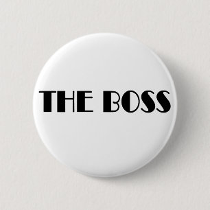 The Boss T-shirts and Gifts. 6 Cm Round Badge