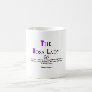 THE BOSSY LADY by: chicasunshine Coffee Mug