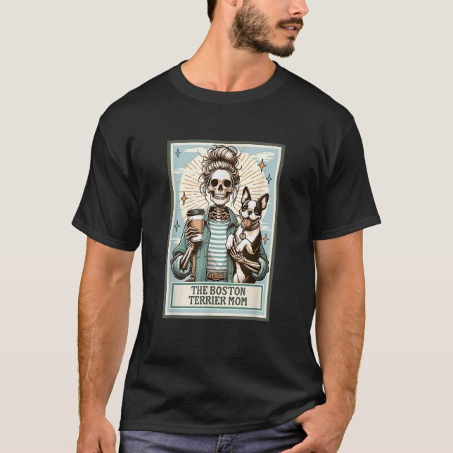 The Boston Terrier Mom Skeleton Gift Spooky Season T-Shirt (Front)