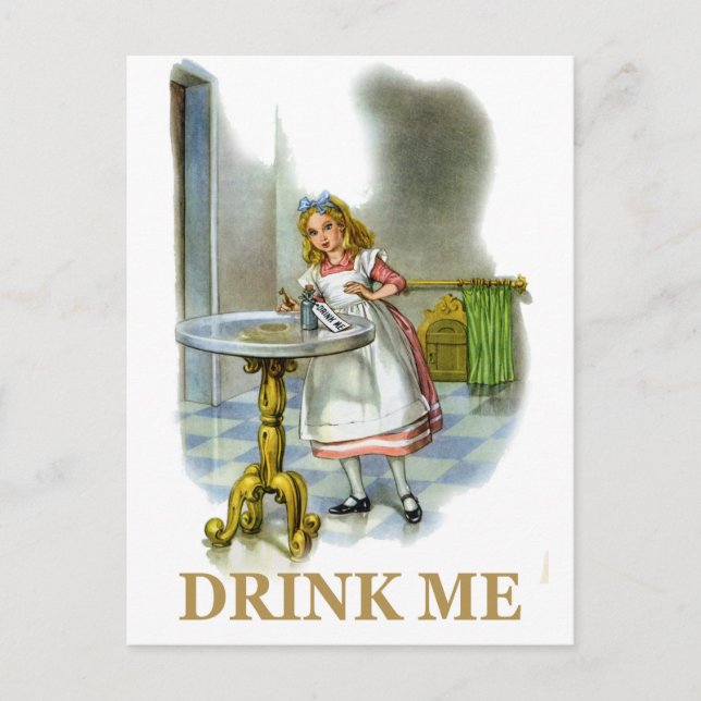 The Bottle Said Drink Me, So Alice Did! Postcard (Front)