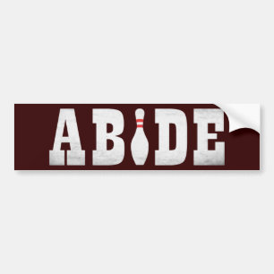 The Bowling Dude Abides Bumper Sticker