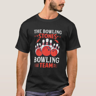 The Bowling Stones Bowling Team Funny Bowler T-Shirt