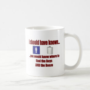 The Boys AND The Booze! Coffee Mug