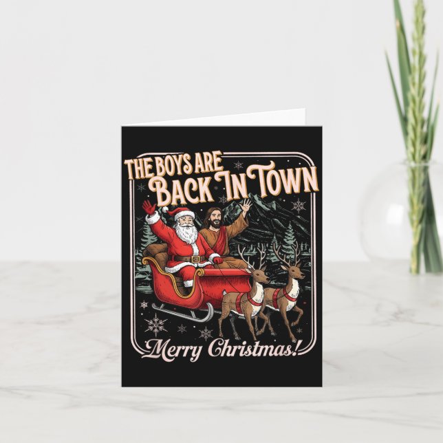 The Boys Are Back In Town Christmas Christian Sant Card (Front)