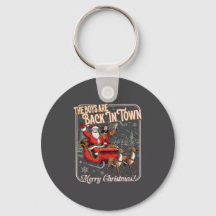 The Boys Are Back In Town Christmas Christian Sant Key Ring