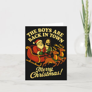 The Boys Are Back In Town Christmas Jesus And Sant Card