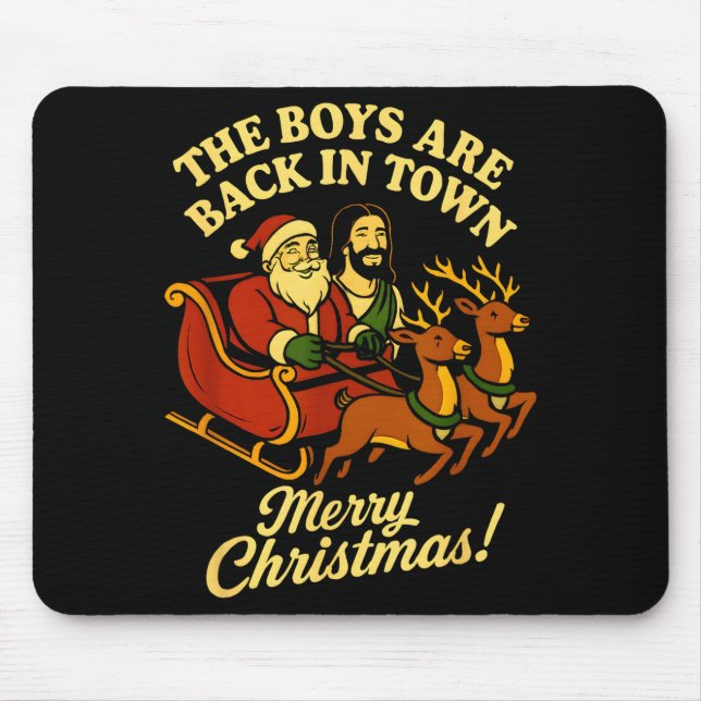 The Boys Are Back In Town Christmas Jesus And Sant Mouse Mat (Front)