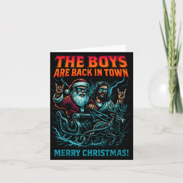 The Boys Are Back In Town Christmas Jesus Santa Ro Card (Front)