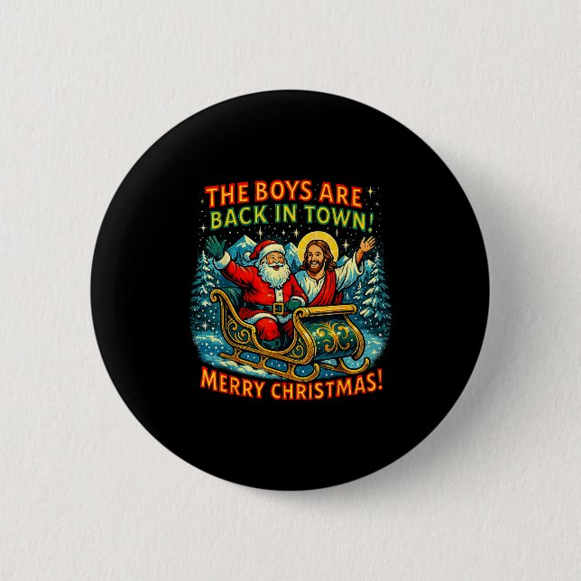 The Boys Are Back In Town Merry Christmas Design  6 Cm Round Badge (Front)