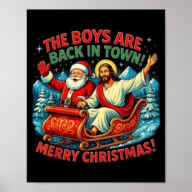 The Boys Are Back In Town Merry Christmas Design  Poster (Front)