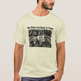 The Boys are Back in Town T-Shirt