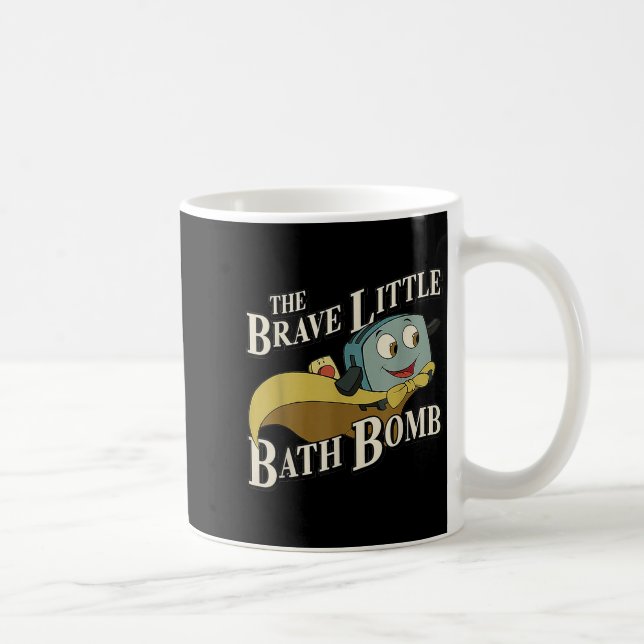 The Brave Little Bath Bomb  Coffee Mug (Right)