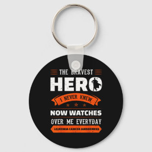 The Bravest Hero I Never Knew Leukaemia Cancer Awa Key Ring