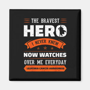 The Bravest Hero I Never Knew Leukaemia Cancer Awa Magnet