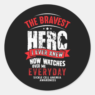 The Bravest- Sickle Cell Anemia Awareness Supporte Classic Round Sticker