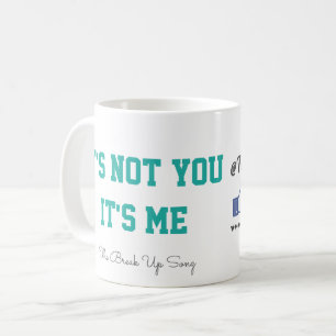 The Break Up Song Coffee Mug