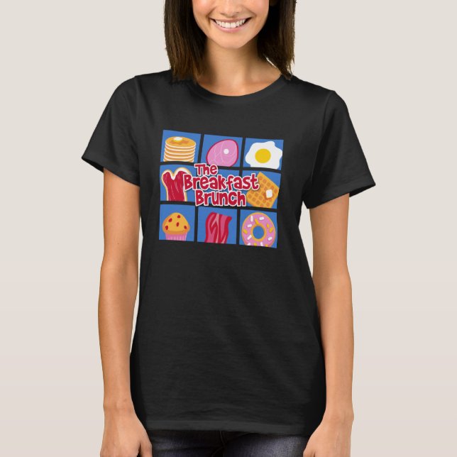 The Breakfast Brunch T-Shirt (Front)