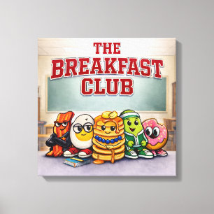 The Breakfast Club - Foodie Fiends Canvas Print