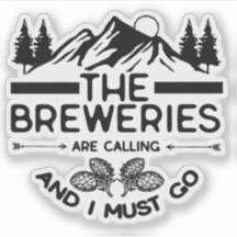 The Breweries Are Calling and I Must Go