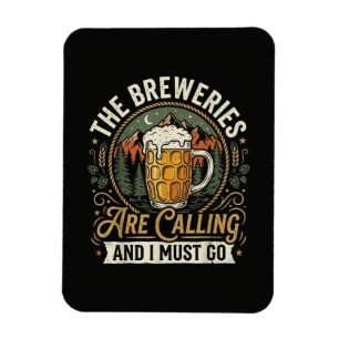 The Breweries are Calling and I Must Go Magnet