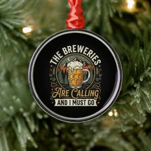 The Breweries are Calling and I Must Go Metal Tree Decoration