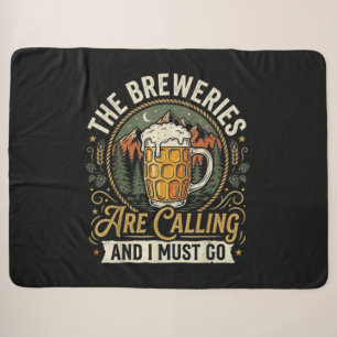 The Breweries are Calling and I Must Go Sherpa Blanket