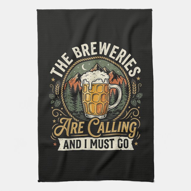 The Breweries are Calling and I Must Go Tea Towel (Vertical)