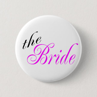 The Bride Pink and Black 6 Cm Round Badge