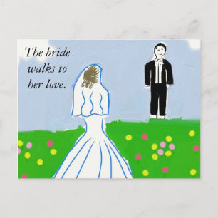The bride walks toher love. postcard