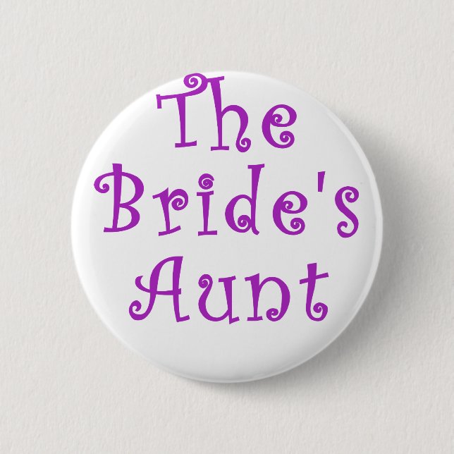 The Brides Aunt 6 Cm Round Badge (Front)