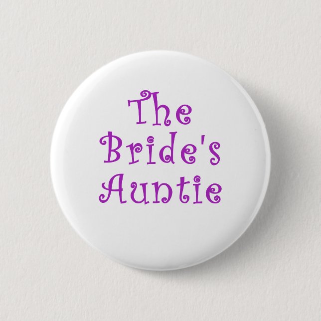 The Brides Auntie 6 Cm Round Badge (Front)