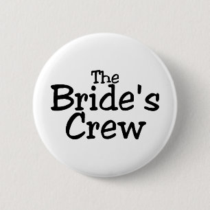 The Brides Crew 2 6 Cm Round Badge