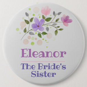 The Bride's Sister Button Badge