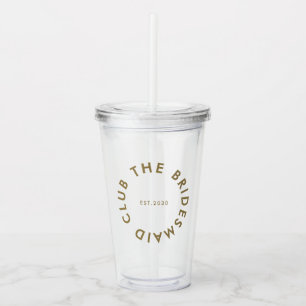 The Bridesmaid Club Bachelorette Acrylic Tumbler