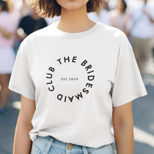 The Bridesmaid Club Bachelorette T-Shirt