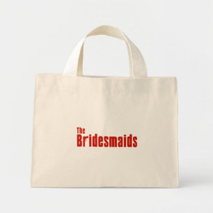 The Bridesmaids (Red Mafia) Mini Tote Bag