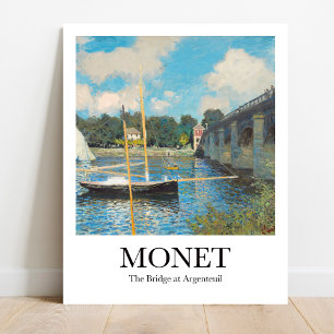 The Bridge at Argenteuil by Claude Monet Poster