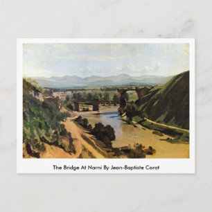 The Bridge At Narni By Jean-Baptiste Corot Postcard