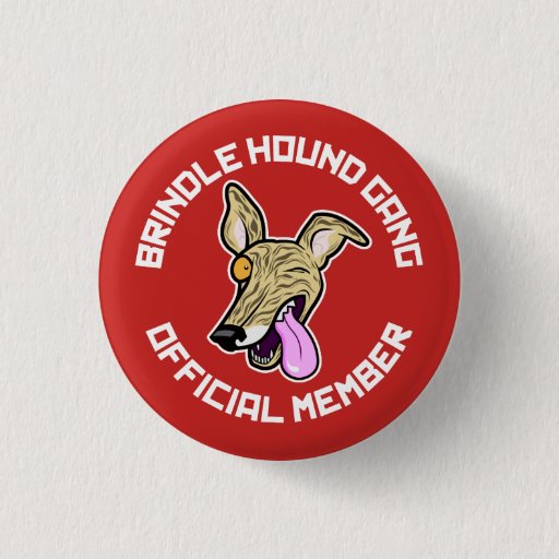 Image of The Brindle Hound Gang 3 Cm Round Badge