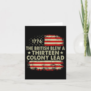 The British Blew A 13 Colony Lead Funny 4th Of Jul Card