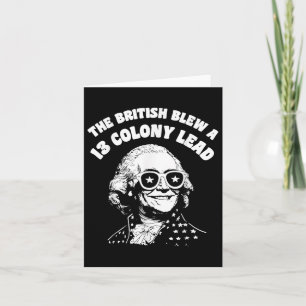 The British Blew A Thirteen Colony Lead Funny 4th  Card