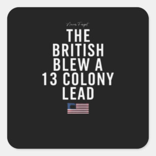 The British Blew A Thirteen Colony Lead Square Sticker