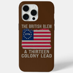 The British Blew Thirteen Colony Lead 4th Of July iPhone 15 Pro Max Case
