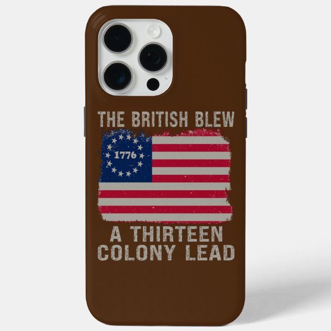 The British Blew Thirteen Colony Lead 4th Of July Case-Mate iPhone Case (Back)