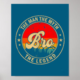 The Bro Myth Legend Vintage Retro Poster