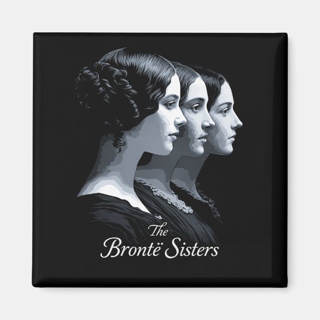 The Brontë Sisters Magnet (Front)