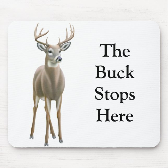 The Buck Stops Here Mousepad (Front)